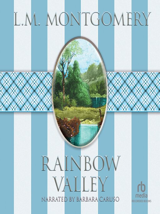 Title details for Rainbow Valley by L.M. Montgomery - Wait list